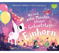 Chris Chatterto Nur noch zehn Minuten, kleines Geburtstagsein (Copertina rigida)
