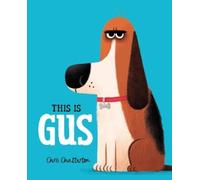Chris Chatterton This Is Gus (Copertina rigida)