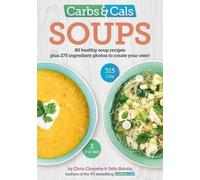 Chris Cheyette Yello Balolia Carbs & Cals Soups (Tascabile)