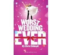 Chris Chibnall Worst Wedding Ever (Tascabile) Oberon Modern Plays