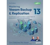 Chris Childerhose Rick Vanover Mastering Veeam Backup & Replication (Tascabile)