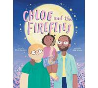 Chris Clarkson Chloe and the Fireflies (Copertina rigida)