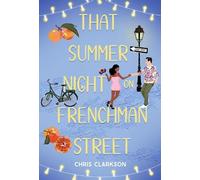 Chris Clarkson That Summer Night on Frenchmen Street (Copertina rigida)