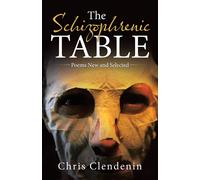 Chris Clendenin The Schizophrenic Table (Tascabile)