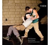 Chris Cochrane, Dennis Cooper, Ishmael Houston-Jones Them (CD) Album