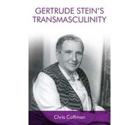 Chris Coffman Gertrude Stein's Transmasculinity (Copertina rigida)