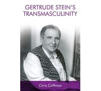 Chris Coffman Gertrude Stein's Transmasculinity (Tascabile)