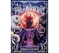 Chris Colfer A Tale of Magic: A Tale of Witchcraft (Tascabile) Tale of Magic