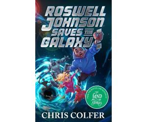 Chris Colfer Roswell Johnson Saves the Galaxy (Copertina rigida)