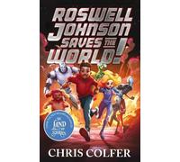 Chris Colfer Roswell Johnson Saves the World (Copertina rigida) Roswell Johnson