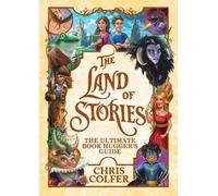 Chris Colfer The Land of Stories: The Ultimate Book Hugger's Guide (Tascabile)