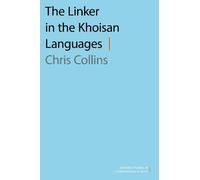 Chris Collins The Linker in the Khoisan Languages (Tascabile)