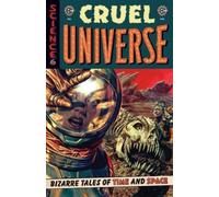 Chris Condon Greg Pak J. Holtham EC Cruel Universe Vol. 2 (Tascabile)