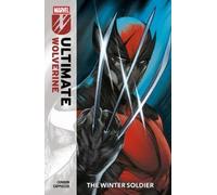 Chris Condon Ultimate Wolverine Vol. 1: The Winter Soldier (Tascabile)