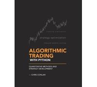 Chris Conlan Algorithmic Trading with Python (Tascabile) Algorithmic Trading