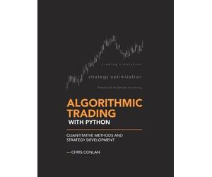 Chris Conlan Algorithmic Trading with Python (Tascabile) Algorithmic Trading