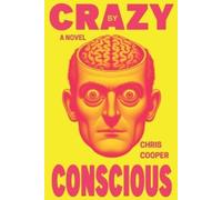 Chris Cooper Crazy By Conscious (Tascabile)