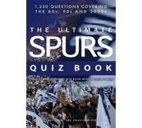 Chris Cowlin The Ultimate Spurs Quiz Book (Tascabile)