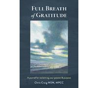 Chris Craig Full Breath of Gratitude (Tascabile)