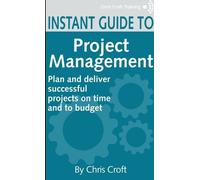 Chris Croft Project Management Instant Guide (Tascabile)