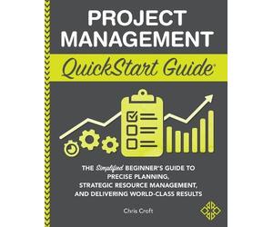 Chris Croft Project Management QuickStart Guide (Tascabile) QuickStart Guides