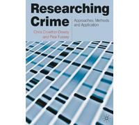 Chris Crowther-Dowey Peter Fussey Researching Crime (Tascabile)