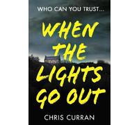 Chris Curran When The Lights Go Out (Tascabile)