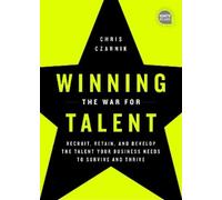 Chris Czarnik Winning the War for Talent (Copertina rigida) Ignite Reads