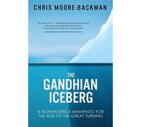 Chris D Moore-Backman The Gandhian Iceberg (Tascabile)