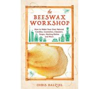Chris Dalziel The Beeswax Workshop (Tascabile)