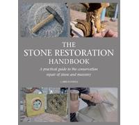 Chris Daniels The Stone Restoration Handbook (Tascabile)