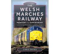 Chris Davies The Welsh Marches Railway (Copertina rigida)