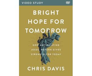 Chris Davis Bright Hope for Tomorrow Video Study (DVD)