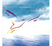Chris de Burgh - Spark to a Flame-The Very Best of [Import]