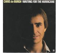 Chris de Burgh - Waiting for the hurricane (1981) / Vinyl single [Vinyl-Single 7'']