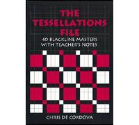 Chris De Cordova The Tessellations File (Tascabile) Mathematics Resource Files