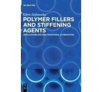 Chris Defonseka Polymer Fillers and Stiffening Agents (Copertina rigida)