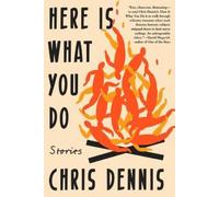 Chris Dennis Here Is What You Do (Tascabile)