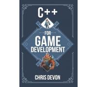 Chris Devon C++ for game development (Tascabile) Gameforge Pro