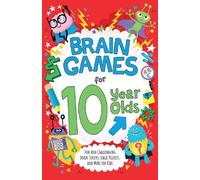 Chris Dickason Gareth Moore Brain Games for 10-Year-Olds (Tascabile)