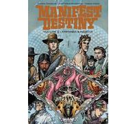 Chris Dingess Manifest Destiny Volume 2: Amphibia & Insecta (Tascabile)