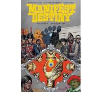 Chris Dingess Manifest Destiny Volume 4: Sasquatch (Tascabile)