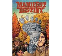 Chris Dingess Manifest Destiny Volume 4: Sasquatch (Tascabile) Manifest Destiny