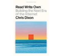 Chris Dixon Read Write Own (Copertina rigida)