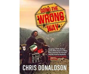 Chris Donaldson Donaldson Chris Chris Donaldson Going the Wrong Way (Tascabile)