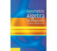 Chris Doran Anthony Lasenby Geometric Algebra for Physicists (Tascabile)