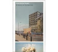 Chris Dorley Brown A History of the East End (Tascabile)