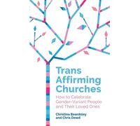 Chris Dowd Christina Beardsley Trans Affirming Churches (Tascabile)