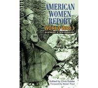 Chris Dubbs American Women Report World War I (Copertina rigida)