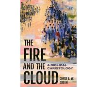Chris E. W. Green The Fire and the Cloud (Copertina rigida)